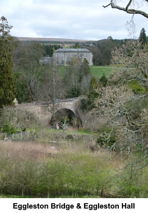 Eggleston Bridge and Eggleston Hall.