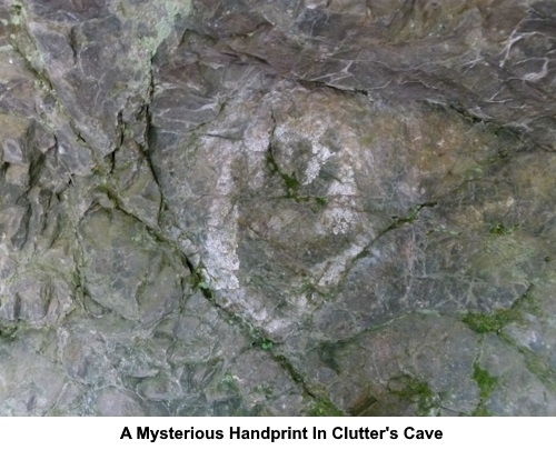 A mysterious handprint in Clutter's Cave.