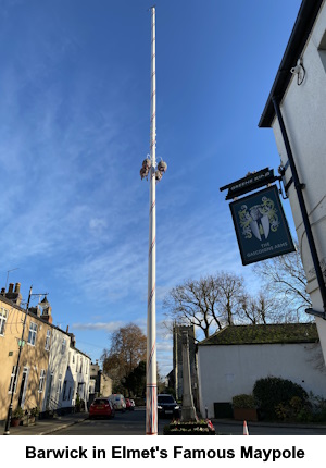 Barwick in Elmet's famous maypole by the Gascoigne Arms.