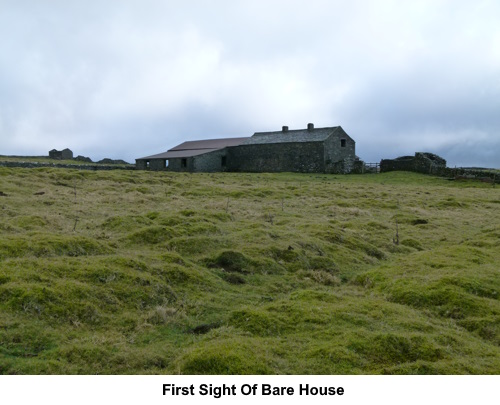 First sight of Bare House.